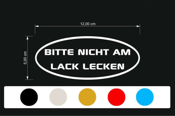Truck stickers ''BITTE NICHT AM LACK LECKEN '' 120 x 50 mm  