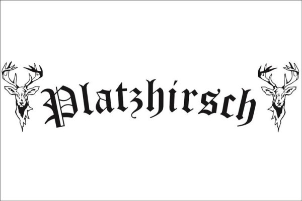 Sticker "Platzhirsch" for front disc 150 * 20 cm cut normal black