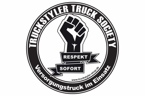 LKW Aufkleber Truckstyler Truck Society - Respekt vor - Versorgungstruck im Einsatz 10cm x 10cm